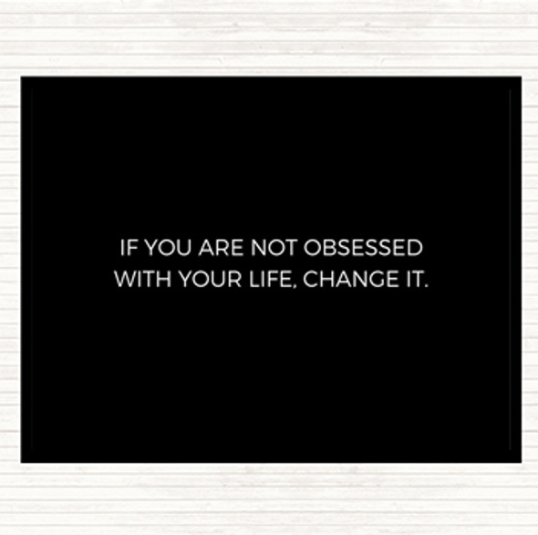 Black White Obsessed With Life Quote Mouse Mat Pad