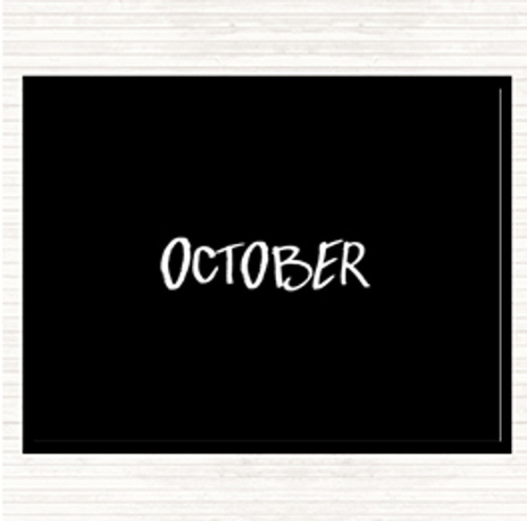 Black White October Quote Dinner Table Placemat