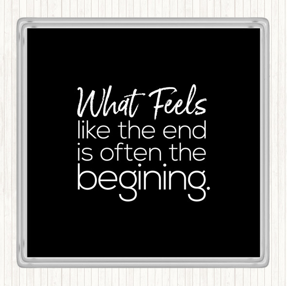 Black White Often The Beginning Quote Drinks Mat Coaster