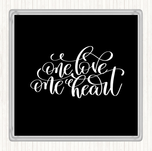 Black White One Love One Heart Quote Drinks Mat Coaster