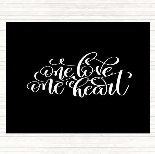 Black White One Love One Heart Quote Dinner Table Placemat