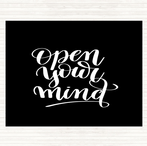 Black White Open Your Mind Quote Dinner Table Placemat