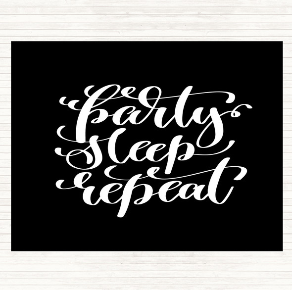 Black White Party Sleep Repeat Quote Mouse Mat Pad