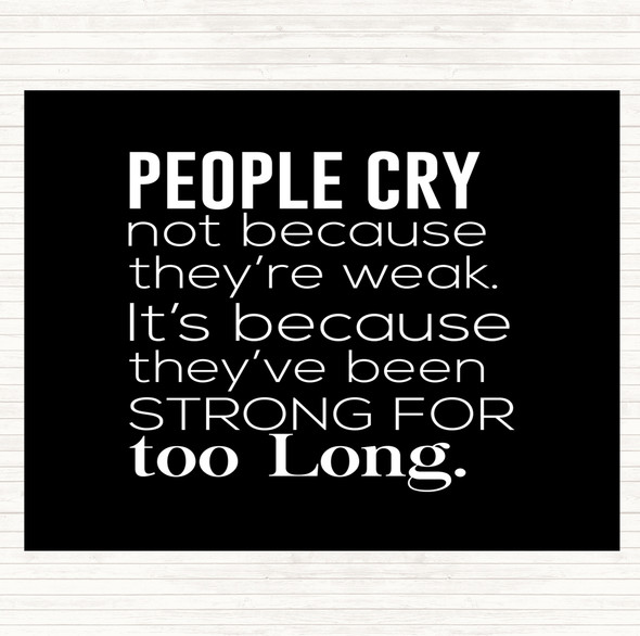 Black White People Cry Quote Dinner Table Placemat