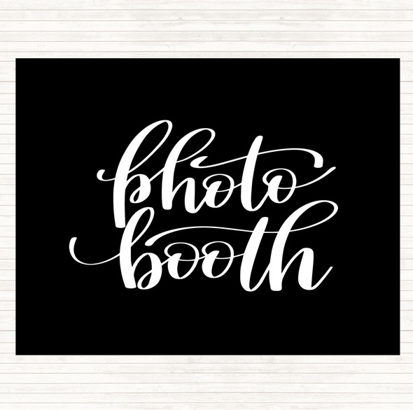 Black White Photo Booth Quote Dinner Table Placemat