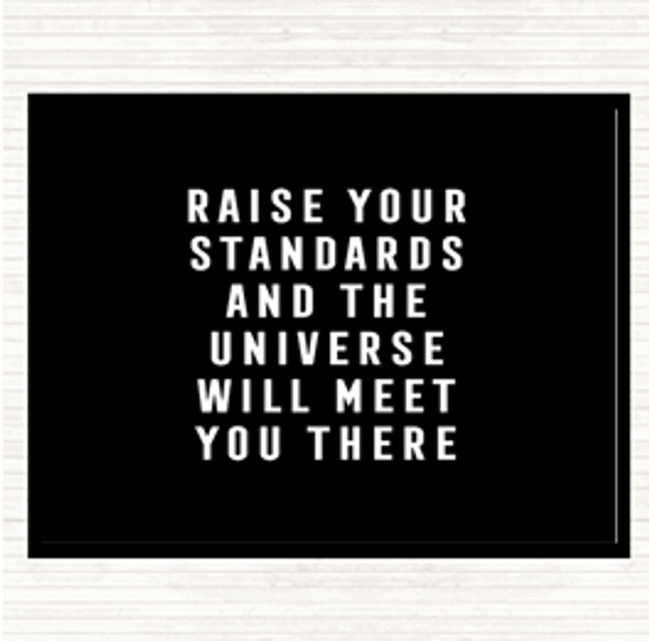 Black White Raise Your Standards Quote Dinner Table Placemat