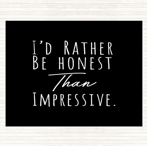 Black White Rather Be Honest Quote Mouse Mat Pad