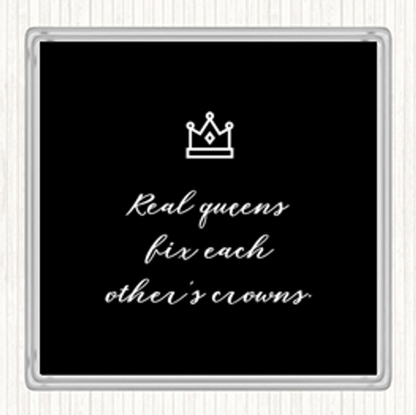 Black White Real Queens Quote Drinks Mat Coaster