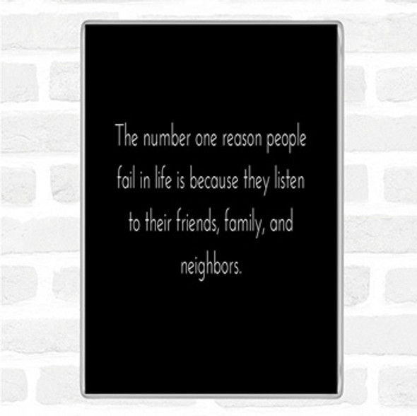 Black White Reason People Fail Quote Jumbo Fridge Magnet