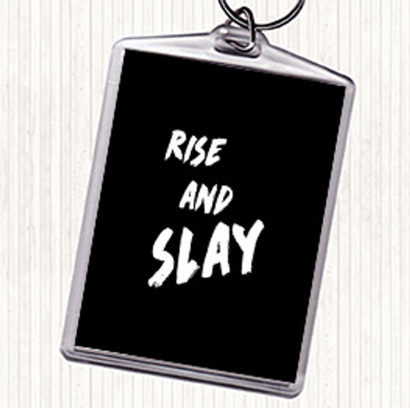 Black White Rise And Slay Bold Quote Bag Tag Keychain Keyring