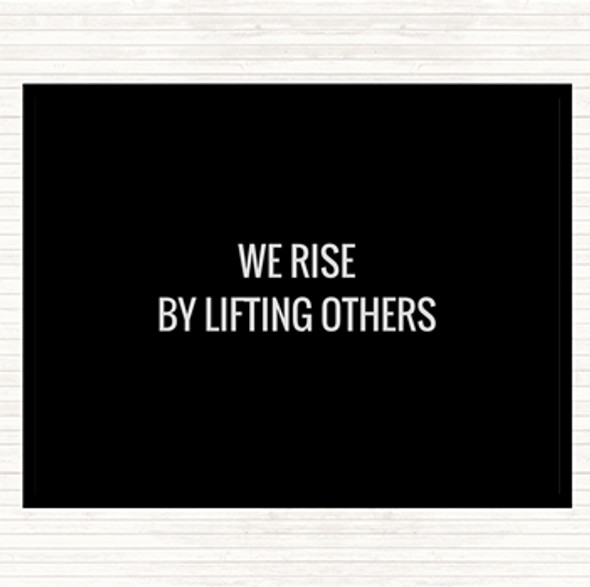 Black White Rise By Lifting Others Quote Mouse Mat Pad