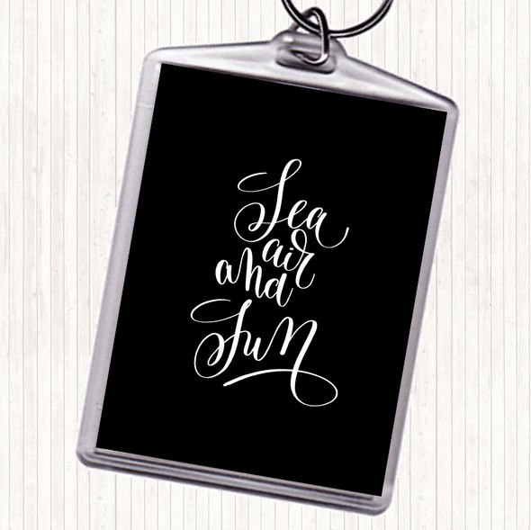 Black White Sea Air Sun Quote Bag Tag Keychain Keyring