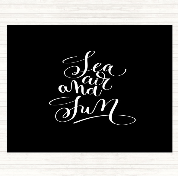 Black White Sea Air Sun Quote Dinner Table Placemat