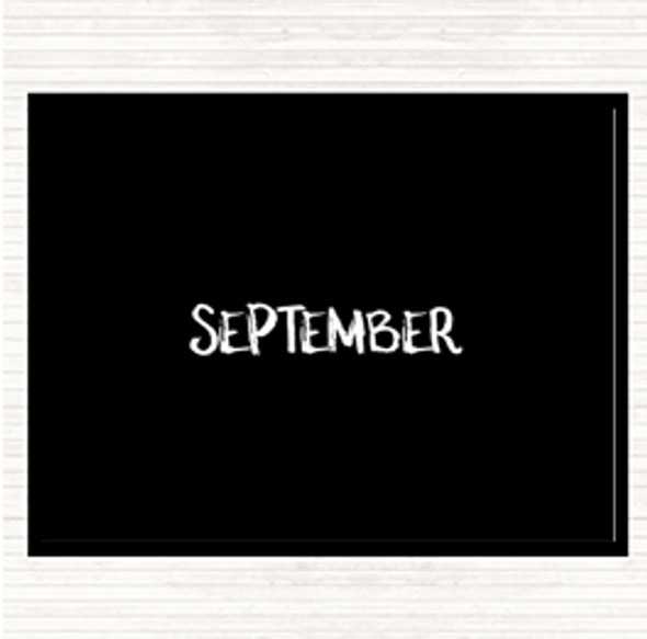 Black White September Quote Mouse Mat Pad