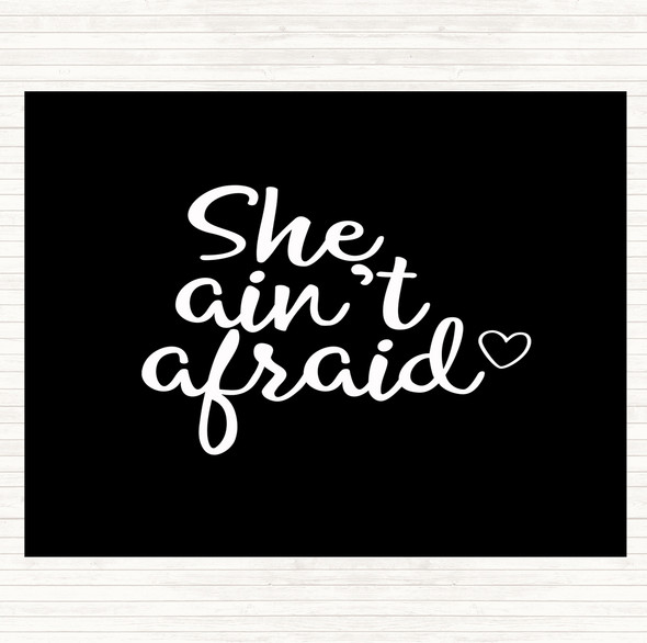 Black White She Aint Afraid Quote Mouse Mat Pad