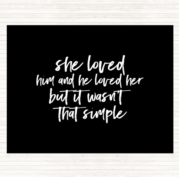 Black White She Loved Him Quote Mouse Mat Pad