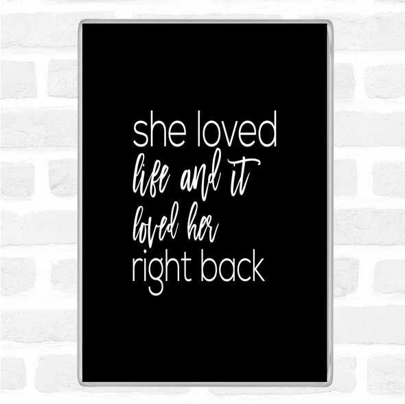 Black White She Loved Life Quote Jumbo Fridge Magnet