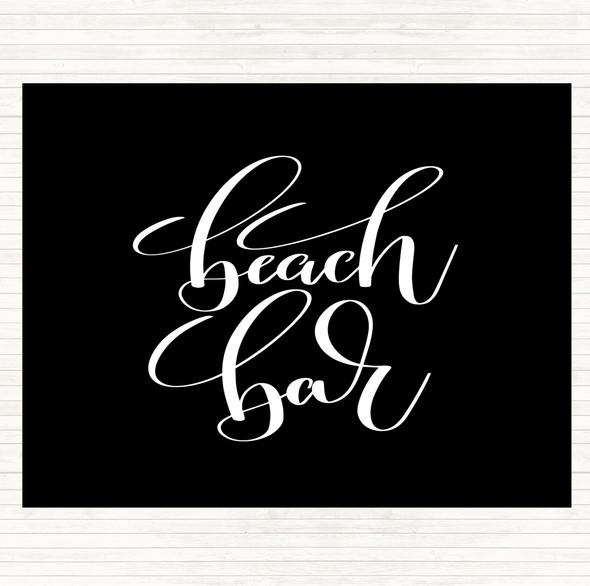 Black White Beach Bar Quote Mouse Mat Pad