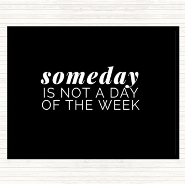 Black White Someday Quote Mouse Mat Pad