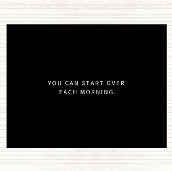 Black White Start Over Each Morning Quote Mouse Mat Pad