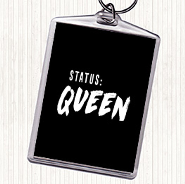Black White Status Queen Quote Bag Tag Keychain Keyring