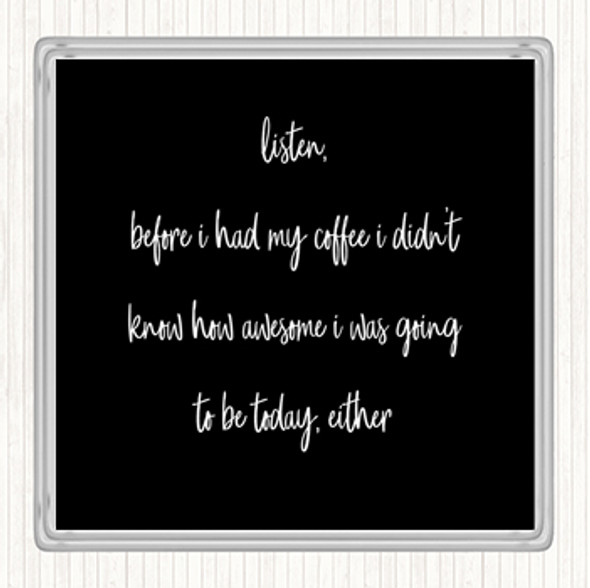 Black White Before My Coffee Quote Drinks Mat Coaster