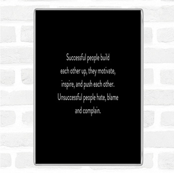 Black White Successful People Motivate Quote Jumbo Fridge Magnet