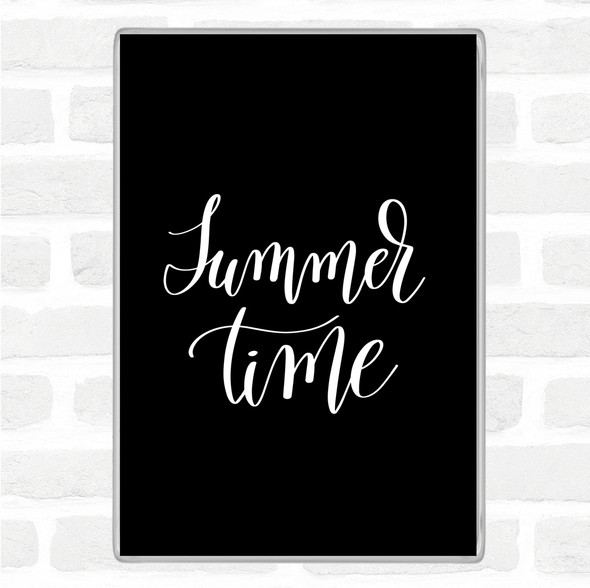 Black White Summertime Quote Jumbo Fridge Magnet