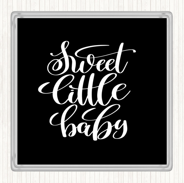 Black White Sweet Little Baby Quote Drinks Mat Coaster