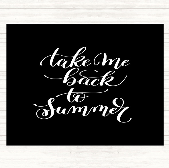 Black White Take Me Back To Summer Quote Dinner Table Placemat