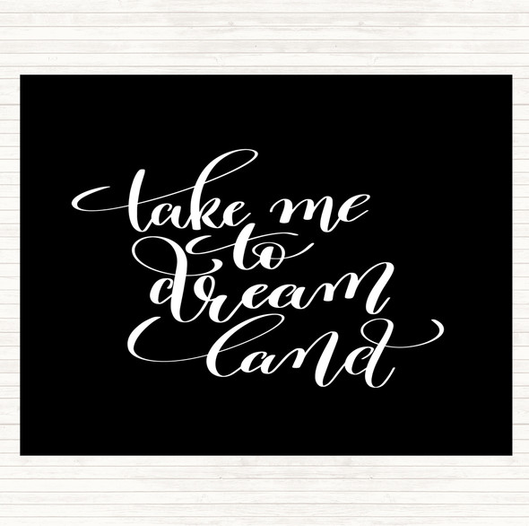 Black White Take Me To Dream World Quote Mouse Mat Pad