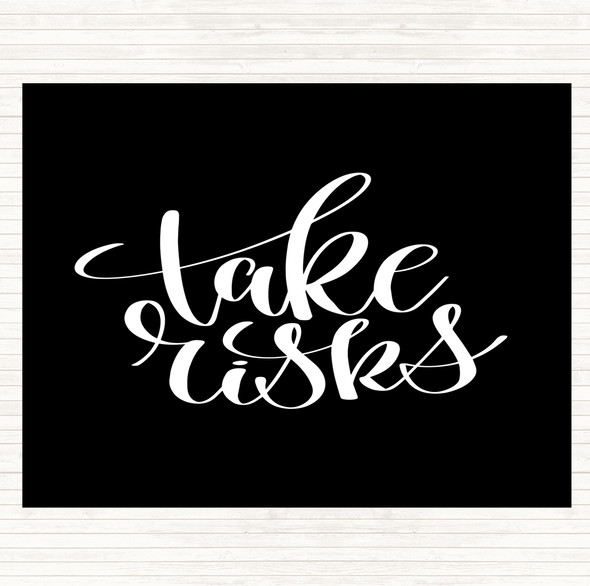 Black White Take Risks Swirl Quote Mouse Mat Pad