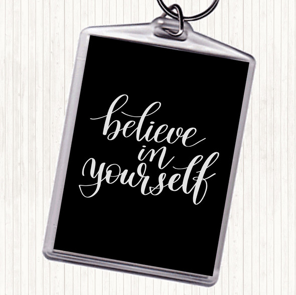 Black White Believe In Yourself Swirl Quote Bag Tag Keychain Keyring