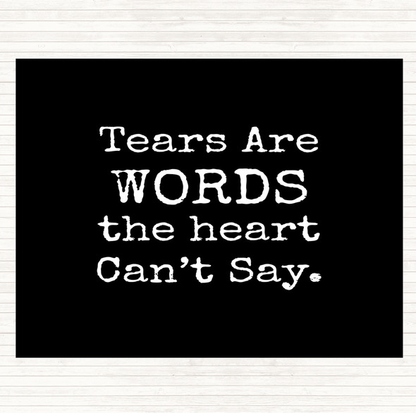 Black White Tears Are Words Quote Mouse Mat Pad