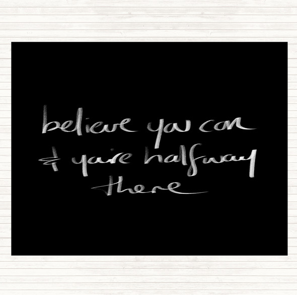 Black White Believe You Can Quote Mouse Mat Pad