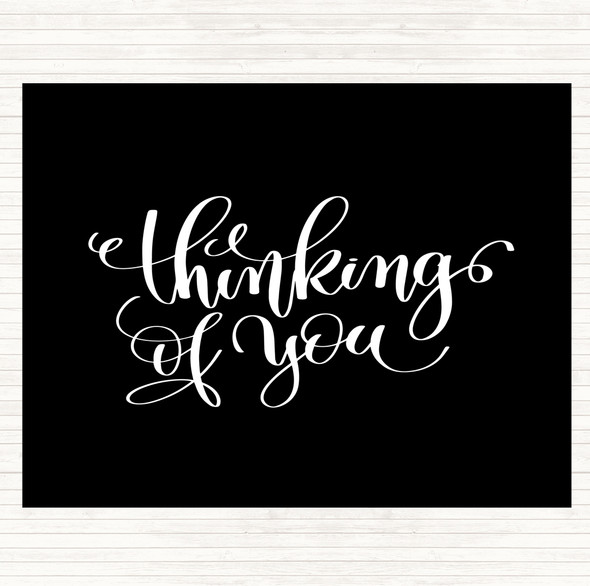 Black White Thinking Of You Quote Mouse Mat Pad