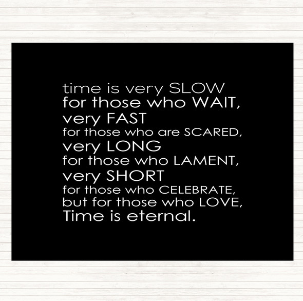 Black White Time Eternal Quote Dinner Table Placemat