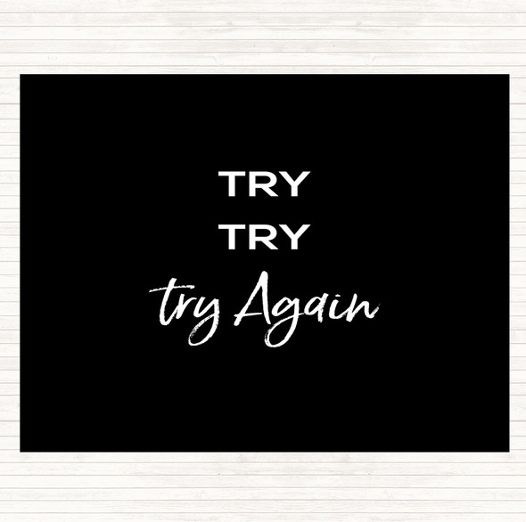 Black White Try Try Again Quote Mouse Mat Pad