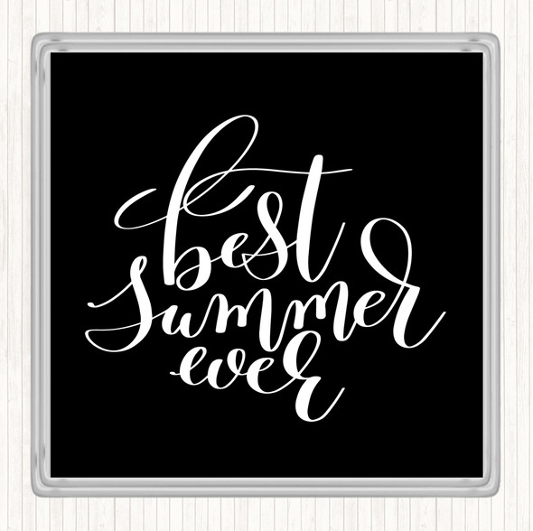 Black White Best Summer Ever Quote Drinks Mat Coaster