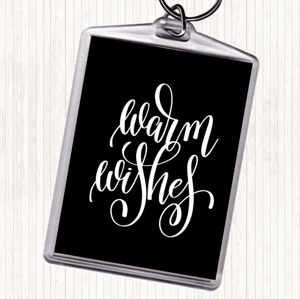 Black White Warm Wishes Quote Bag Tag Keychain Keyring