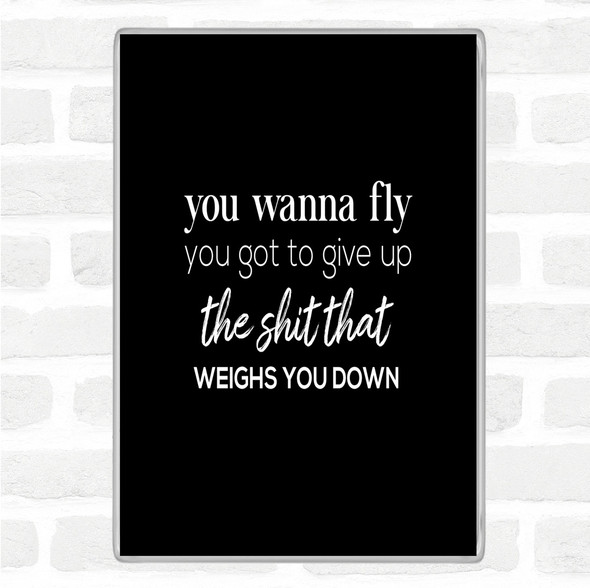 Black White Weighs You Down Quote Jumbo Fridge Magnet