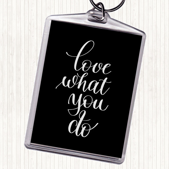 Black White What You Do Quote Bag Tag Keychain Keyring