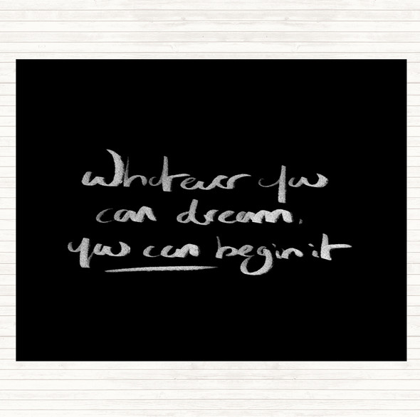 Black White Whatever You Dream Quote Mouse Mat Pad