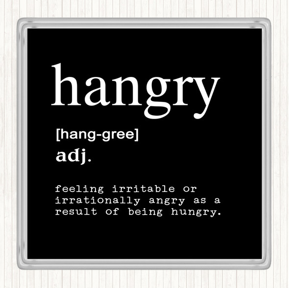 Black White Word Definition Hangry Quote Drinks Mat Coaster
