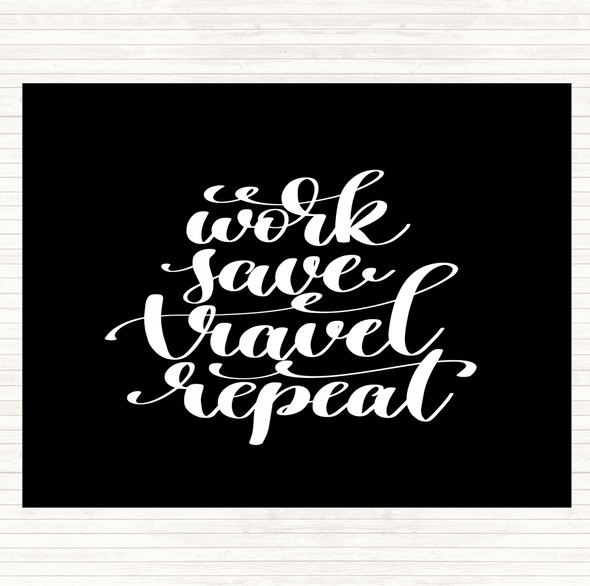 Black White Work Save Travel Repeat Quote Mouse Mat Pad