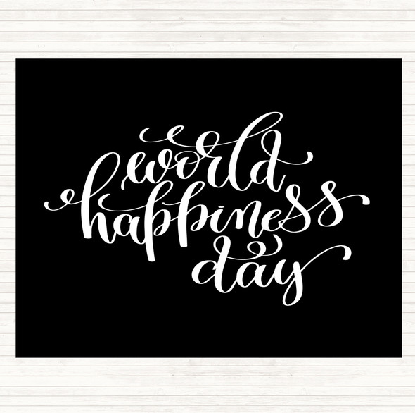 Black White World Happiness Day Quote Mouse Mat Pad