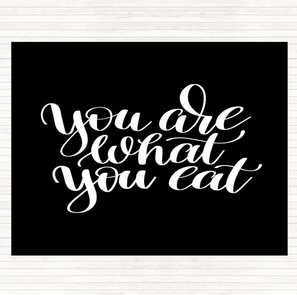 Black White You Are What You Eat Quote Mouse Mat Pad