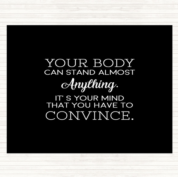 Black White Your Body Quote Mouse Mat Pad