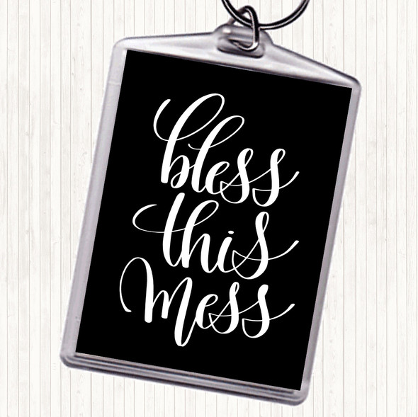 Black White Bless This Mess Quote Bag Tag Keychain Keyring