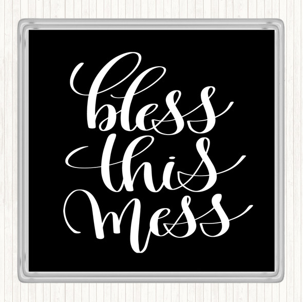 Black White Bless This Mess Quote Drinks Mat Coaster